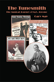Book - The Tunesmith: The Musical Journey of M.K. Jerome by Gary May